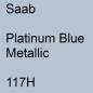 Preview: Saab, Platinum Blue Metallic, 117H.